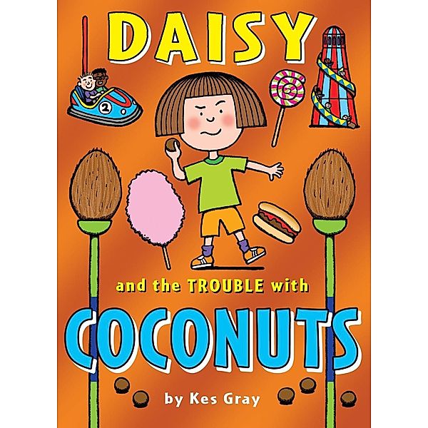 Daisy and the Trouble with Coconuts / A Daisy Story Bd.7, Kes Gray