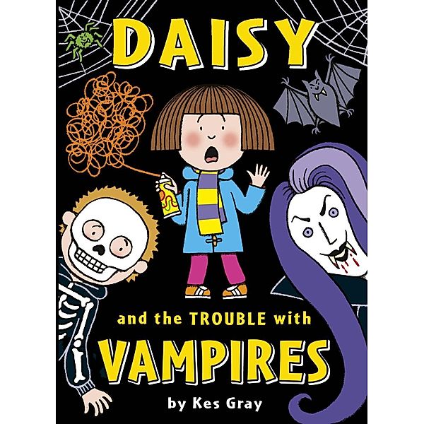 Daisy and the Trouble with Vampires / A Daisy Story Bd.11, Kes Gray
