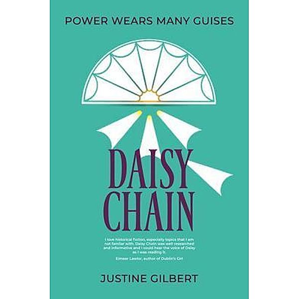 Daisy Chain, Justine Gilbert