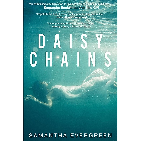 Daisy Chains, Samantha Evergreen