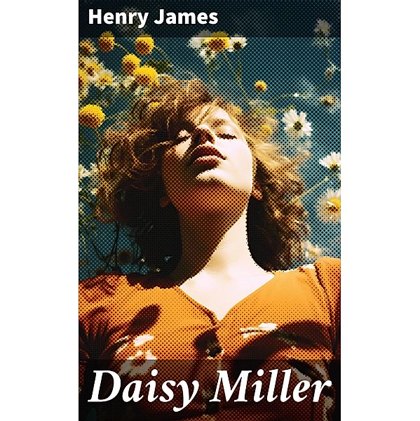 Daisy Miller, Henry James