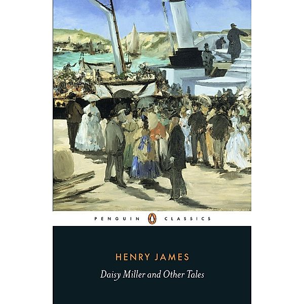 Daisy Miller and Other Tales, Henry James
