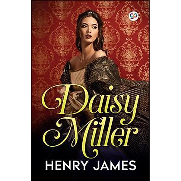 Daisy Miller / GENERAL PRESS, Henry James