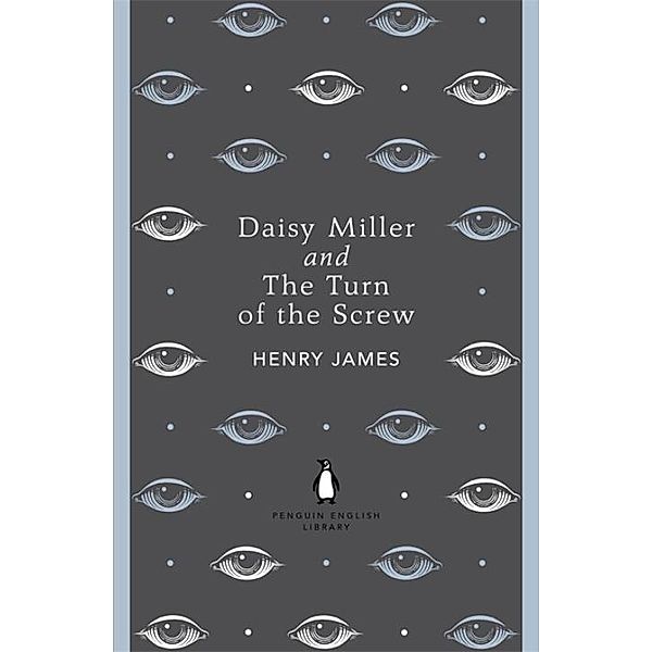 Daisy Miller / The Turn of the Screw, Henry James