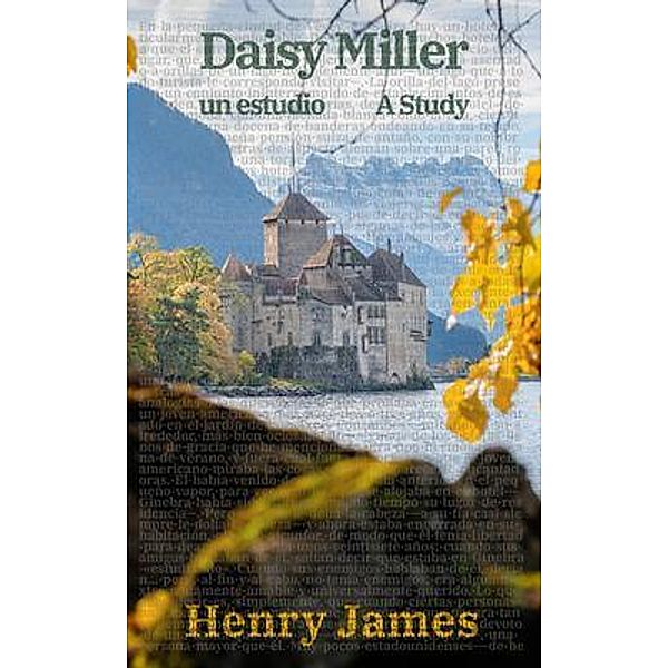 Daisy Miller: Un estudio / Daisy Miller, Henry James