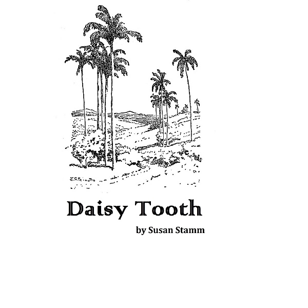 Daisy Tooth, Susan Stamm