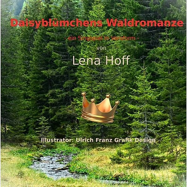 Daisyblümchens Waldromanze, Lena Hoff