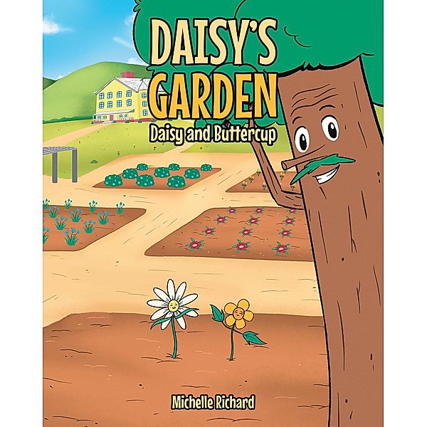 Daisy's Garden: Daisy and Buttercup, Michelle Richard