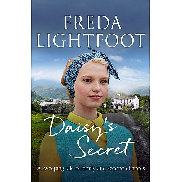 Daisy's Secret / Lakeland Sagas Bd.5, Freda Lightfoot