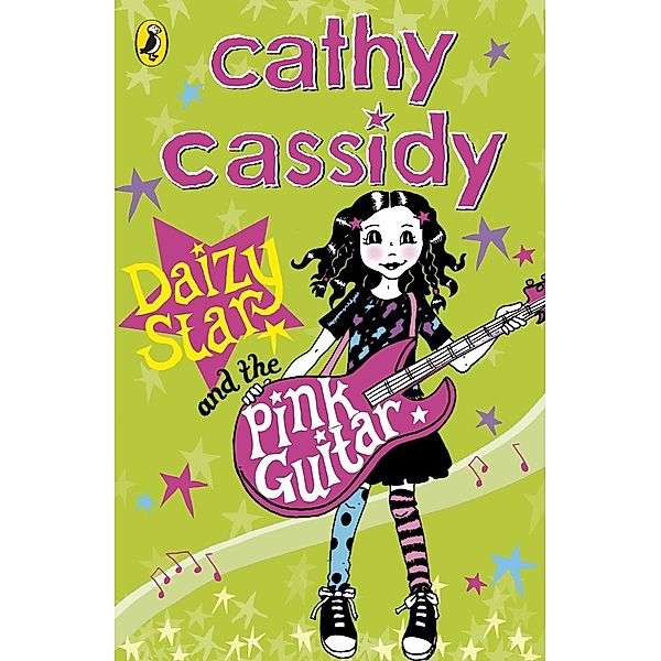 Daizy Star and the Pink Guitar / Daizy Star Bd.2, Cathy Cassidy