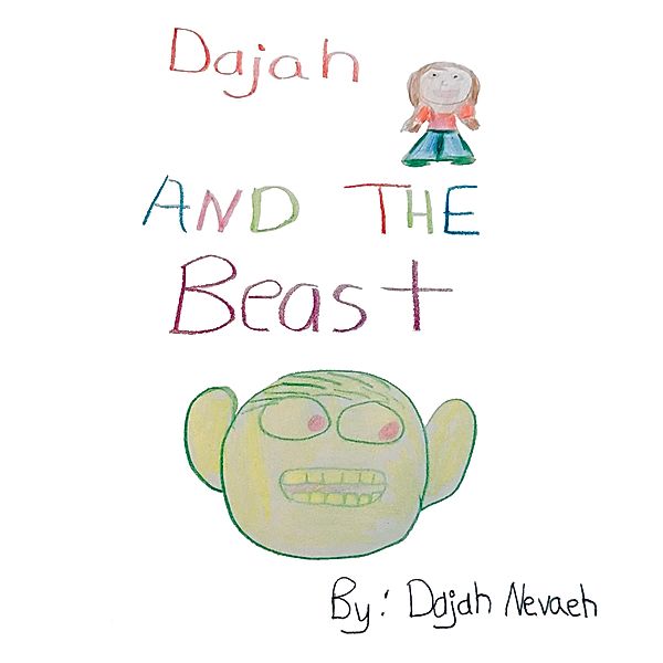 Dajah and the Beast, Dajah Nevaeh