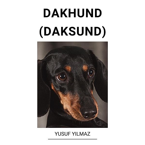 Dakhund (Daksund), Yusuf Yilmaz