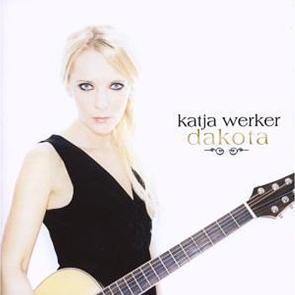 Dakota, Katja Werker