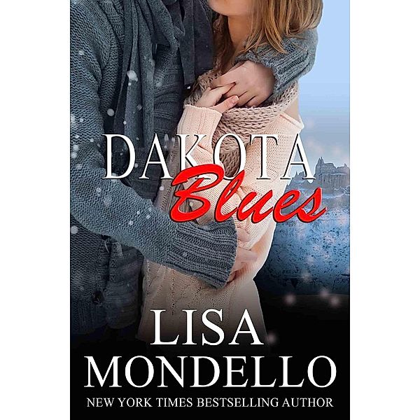Dakota Blues (Dakota Hearts, #11), Lisa Mondello