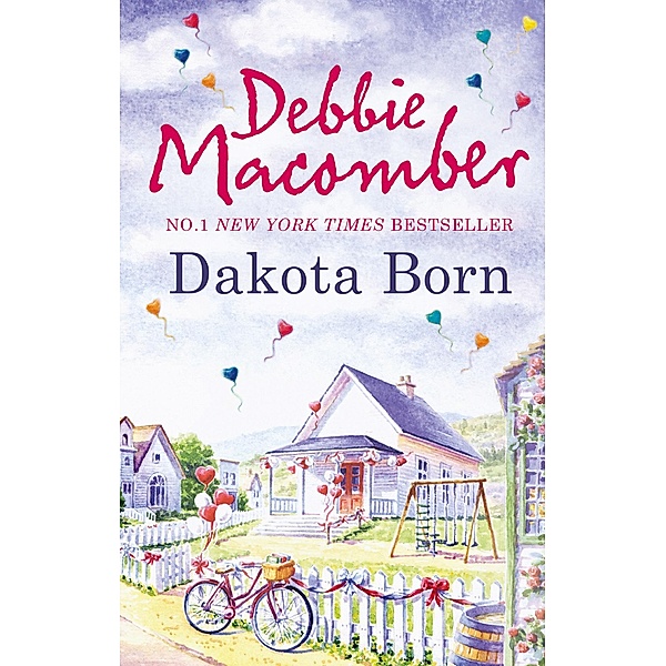 Dakota Born / The Dakota Series Bd.1, Debbie Macomber
