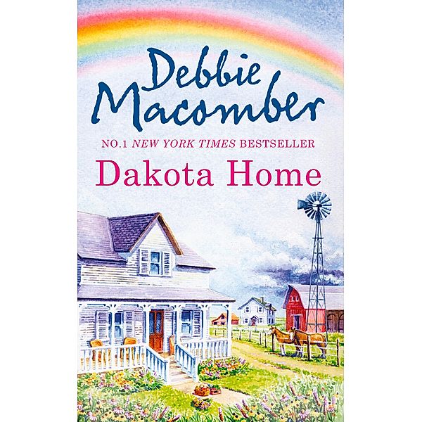 Dakota Home / The Dakota Series Bd.2, Debbie Macomber
