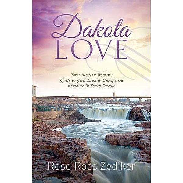 Dakota Love, Rose Ross Zediker