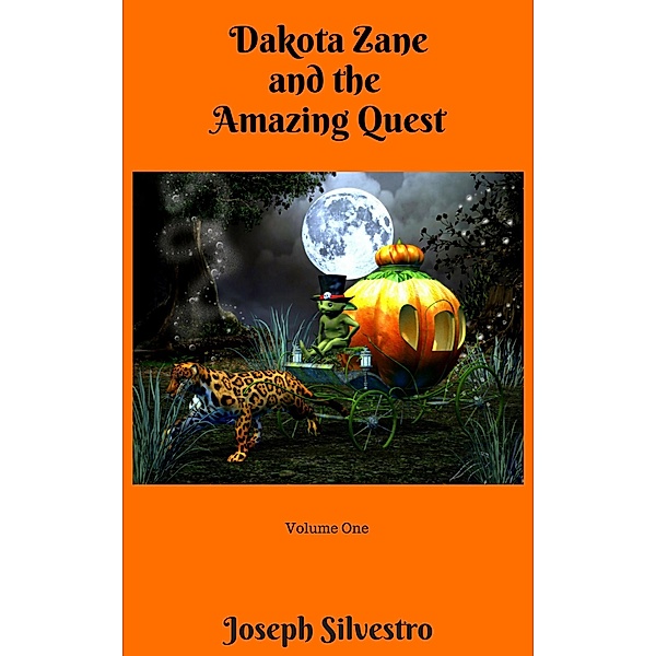 Dakota Zane and the Amazing Quest! / Dakota Zane, Joseph Silvestro