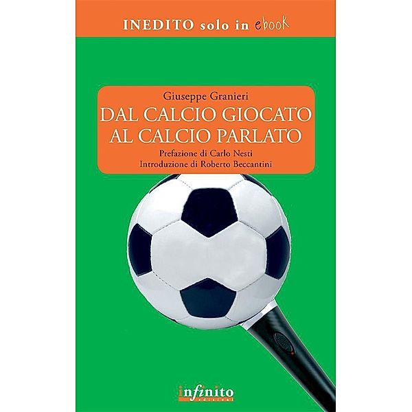 Dal calcio giocato al calcio parlato, Giuseppe Granieri