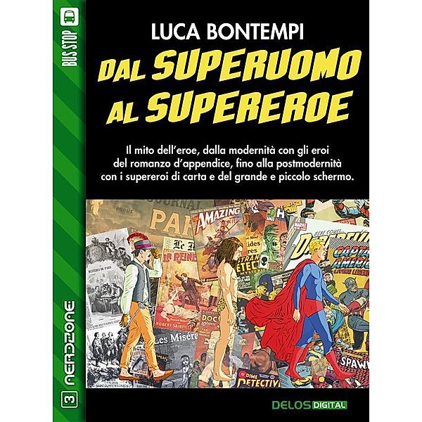 Dal superuomo al supereroe / NerdZone, Luca Bontempi