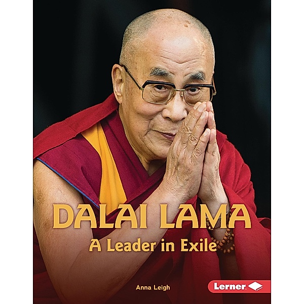 Dalai Lama / Gateway Biographies, Anna Leigh
