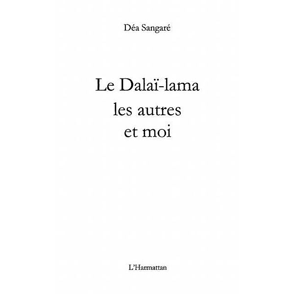 Dalai-lama / Hors-collection, Sangare Dea