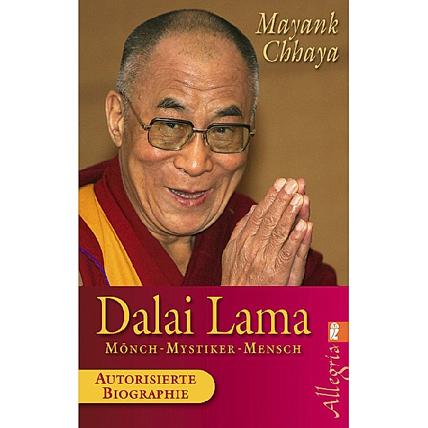 Dalai Lama - Mönch, Mystiker, Mensch, Mayank Chhaya