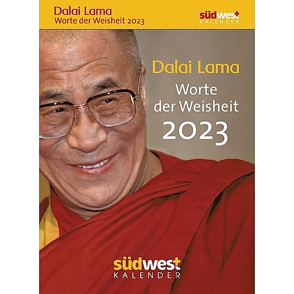 Dalai Lama - Worte der Weisheit 2023  - Tagesabreisskalender zum Aufstellen oder Aufhängen