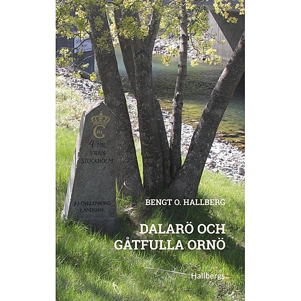 Dalarö och gåtfulla Ornö, Bengt O. Hallberg