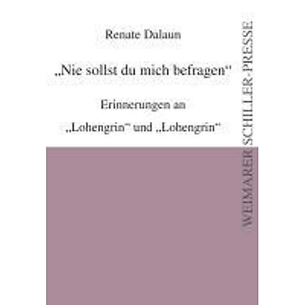 Dalaun, R: Nie sollst du mich befragen, Renate Dalaun