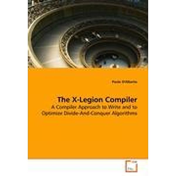 D'Alberto, P: The X-Legion Compiler, Paolo D'Alberto