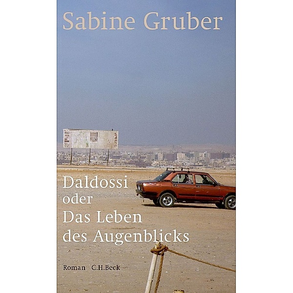 Daldossi oder Das Leben des Augenblicks, Sabine Gruber