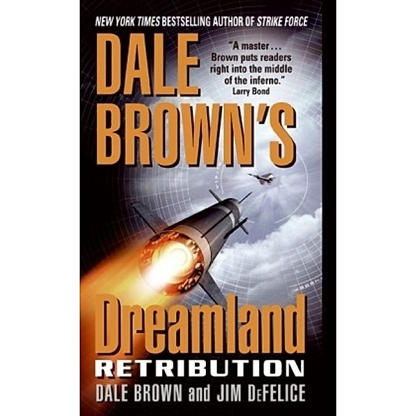Dale Brown's Dreamland: Retribution, Dale Brown