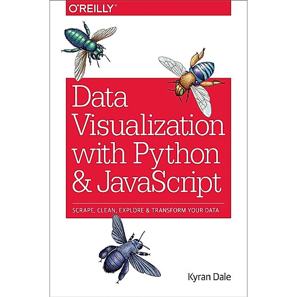 Dale, K: Data Visualization with Python and Javascript, Kyran Dale