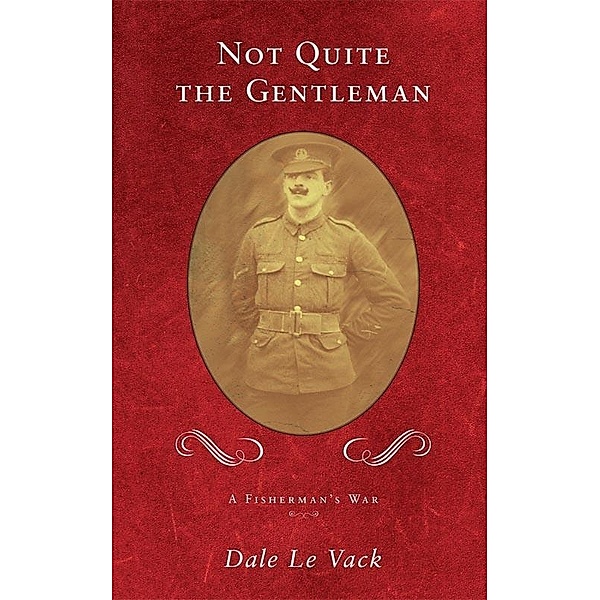 Dale le Vack: Not Quite the Gentleman, Dale le Vack