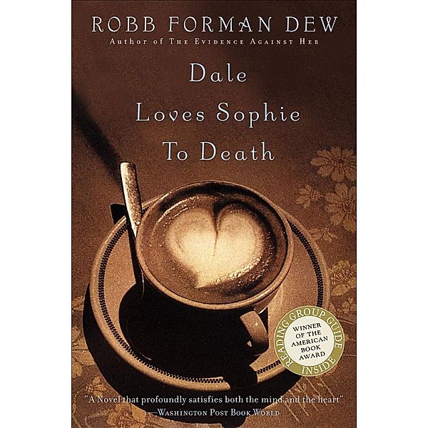 Dale Loves Sophie to Death, Robb Forman Dew
