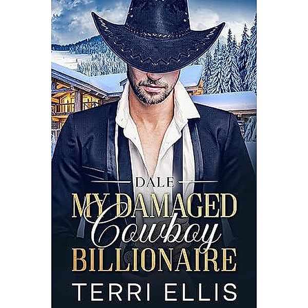 Dale My Damaged Cowboy Billionaire, Terri Ellis