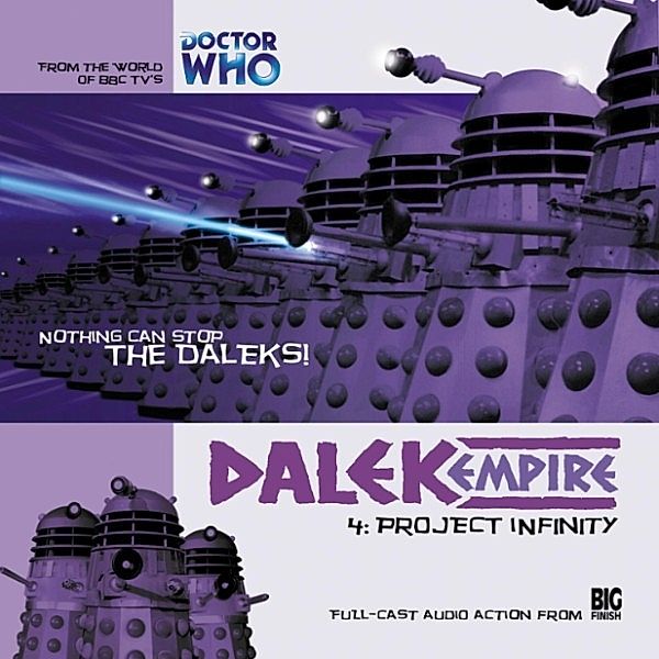 Dalek Empire, Series 1 - 4 - Project Infinity, Nicholas Briggs