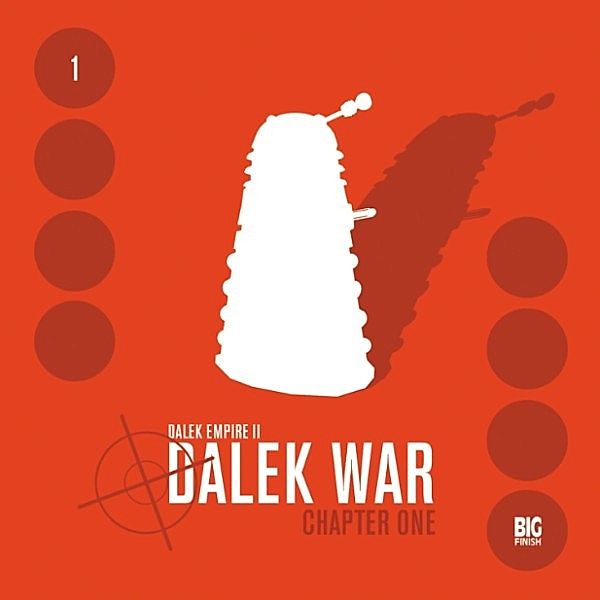 Dalek Empire, Series 2 - 1 - Dalek War Chapter 1, Nicholas Briggs