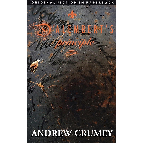 D'Alembert's Principle / Dedalus Original Fiction in Paperback Bd.0, Andrew Crumey