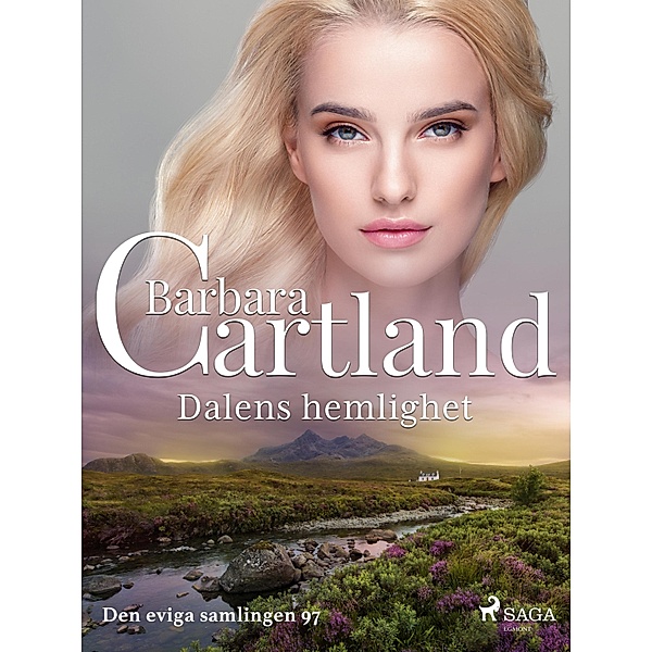 Dalens hemlighet / Den eviga samlingen Bd.97, Barbara Cartland