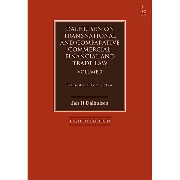 Dalhuisen on Transnational and Comparative Commercial, Financial and Trade Law Volume 3, Jan H Dalhuisen