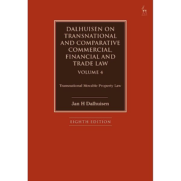 Dalhuisen on Transnational and Comparative Commercial, Financial and Trade Law Volume 4, Jan H Dalhuisen
