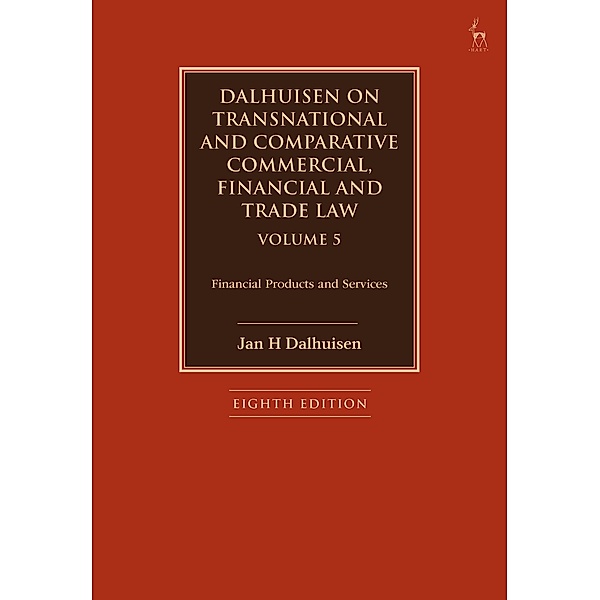 Dalhuisen on Transnational and Comparative Commercial, Financial and Trade Law Volume 5, Jan H Dalhuisen