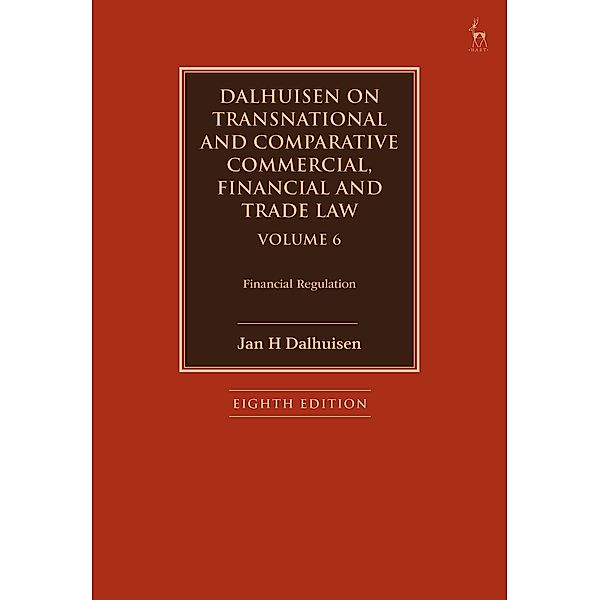 Dalhuisen on Transnational and Comparative Commercial, Financial and Trade Law Volume 6, Jan H Dalhuisen