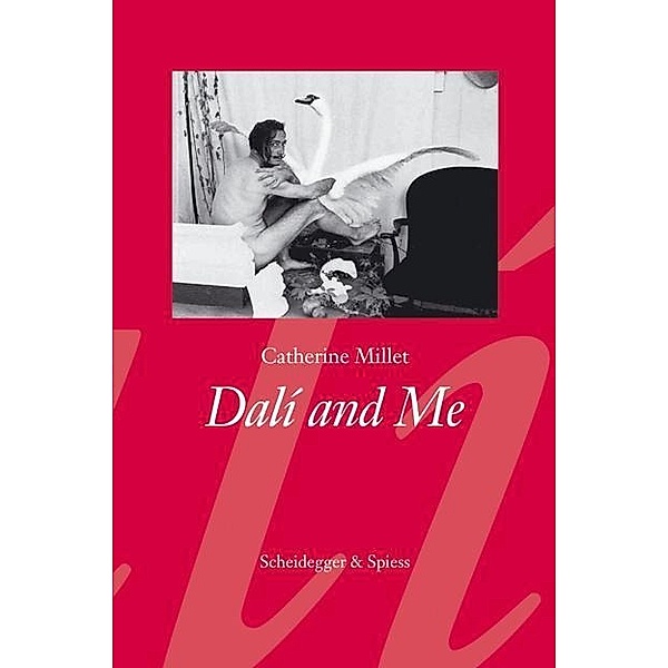 Dali and Me, Catherine Millet