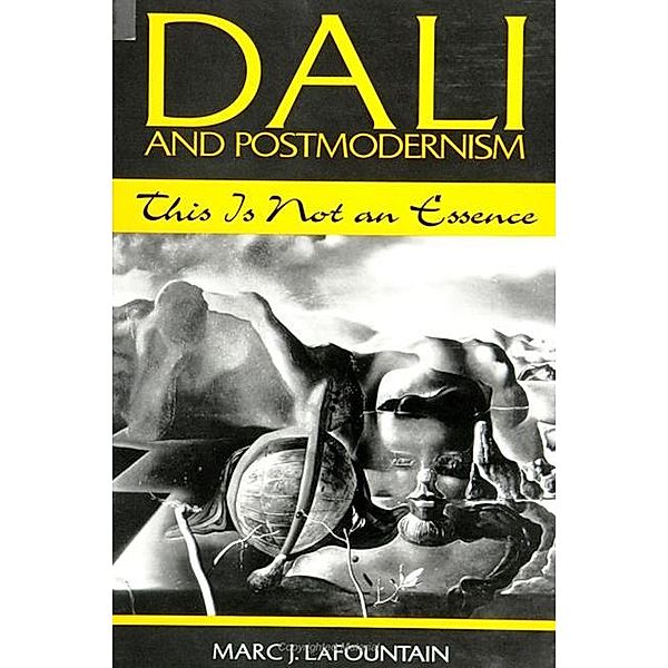 Dali and Postmodernism / SUNY series in Postmodern Culture, Marc J. Lafountain