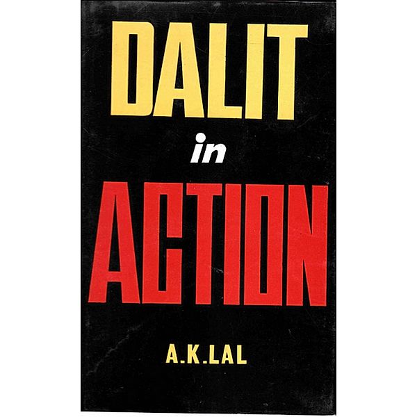 Dalits in Action: An Evaluation of Bihar Dalit Vikas Samiti, A. K. Lal