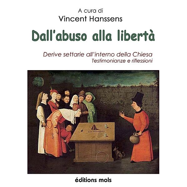 Dall'abuso alla libertà, Vincent Hanssens