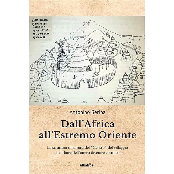 Dall'Africa all'estremo oriente, Antonino Serina